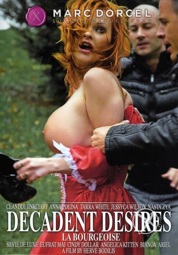 Мещанка /La Bourgeoise (Decadent Desires)/ Video Marc Dorcel (2013) купить порнофильм