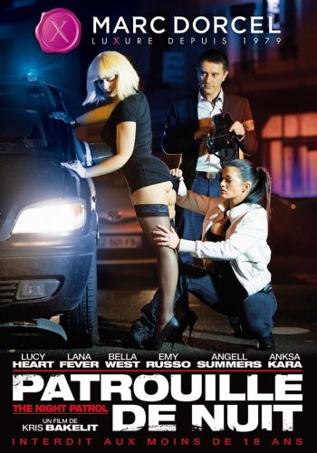 Ночной патруль /Patrouille De Nuit (The Night Patrol)/ Video Marc Dorcel (2014) купить порнофильм