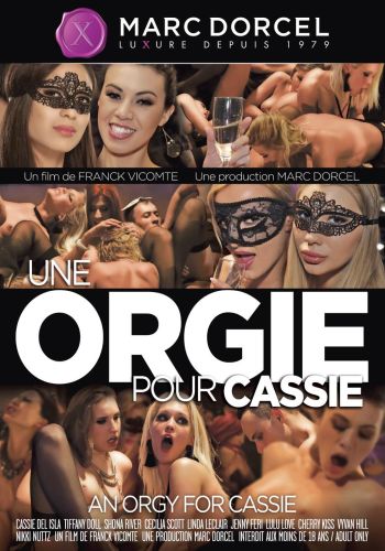 Оргия для Кесси /Une Orgie Pour Cassie (An Orgy For Cassie)/ Video Marc Dorcel (2017) купить порнофильм
