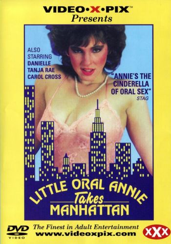     /Little Oral Annie Takes Manhattan/ Video X Pix (1985)  