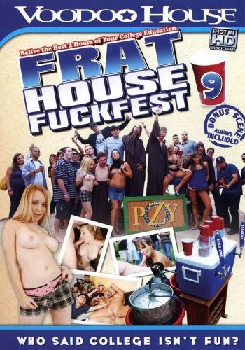   9 /Frat House Fuckfest 9/ Voodoo House (2008)  
